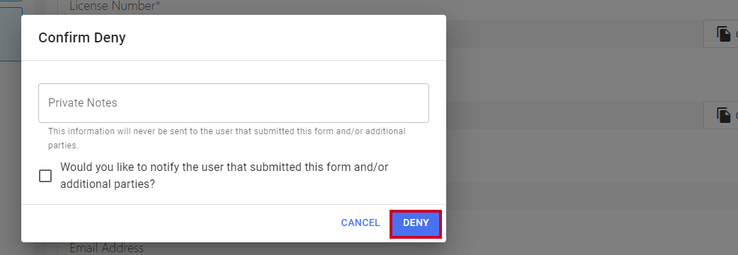 Deny button to send denial to the user.